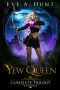 [Yew Queen 01] • Yew Queen Trilogy